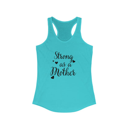 Strong as a Mother Women's Racerback Tank