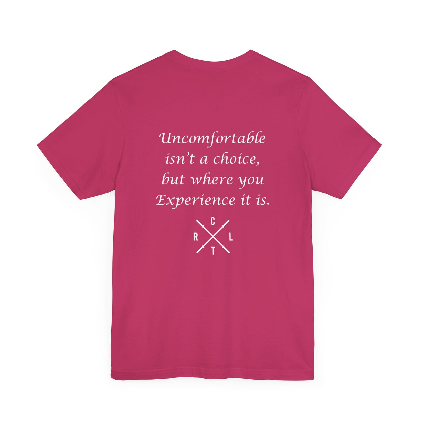 Be Uncomfortable Tee