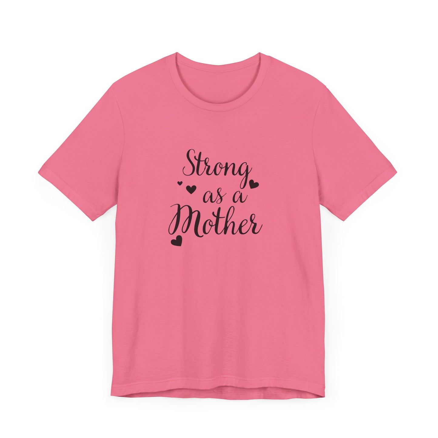 Strong As A Mother Unisex Short Sleeve Tee