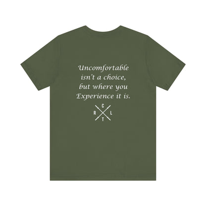 Be Uncomfortable Tee