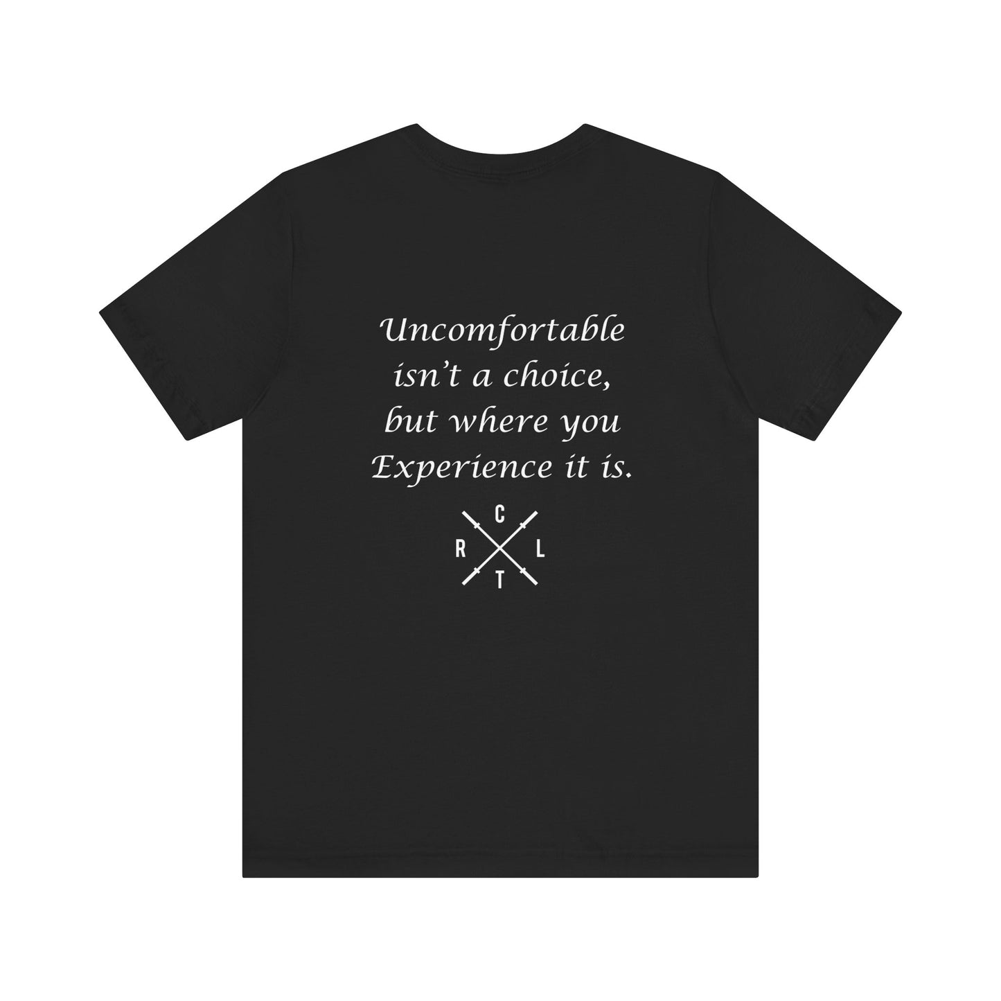 Be Uncomfortable Tee