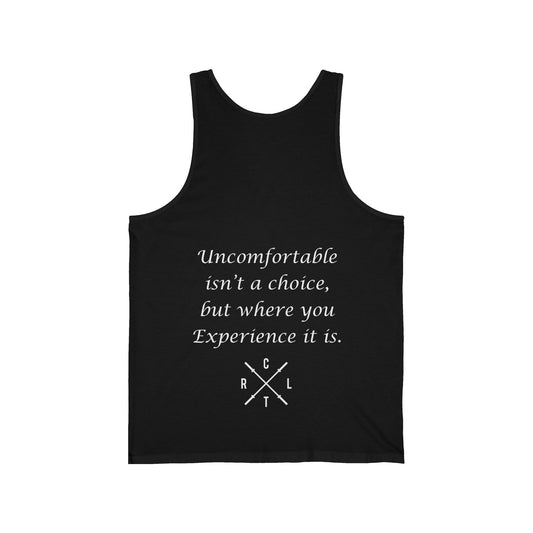 Be Uncomfortable Unisex Tank